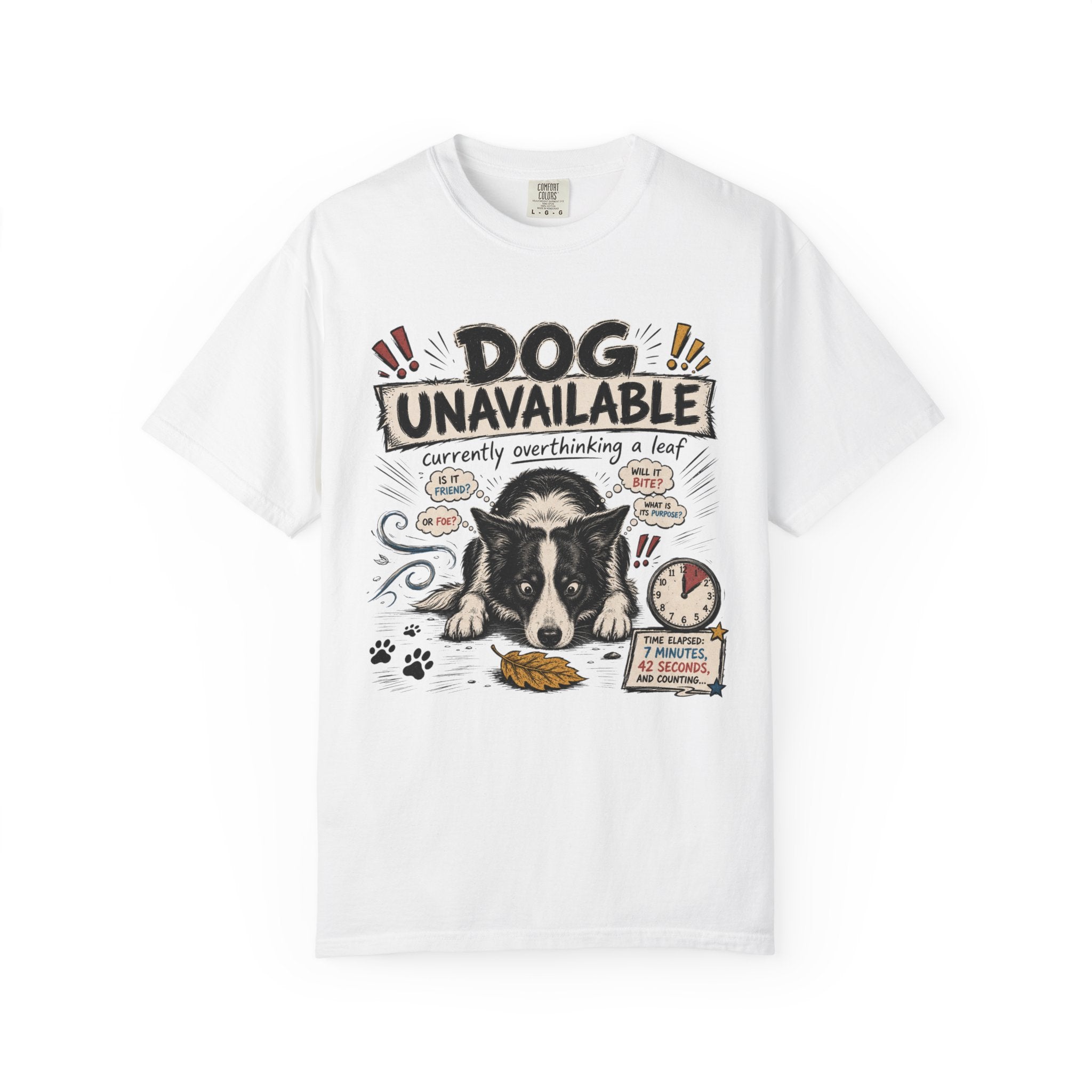 Dog Unavailable T-Shirt — 'Currently Overthinking a Leaf' Cute Border Collie Tee