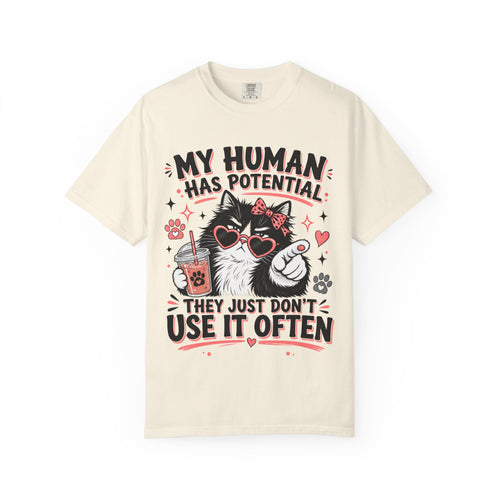 Cat Humor T-Shirt — "My Human Has Potential" Funny Cat Graphic Tee