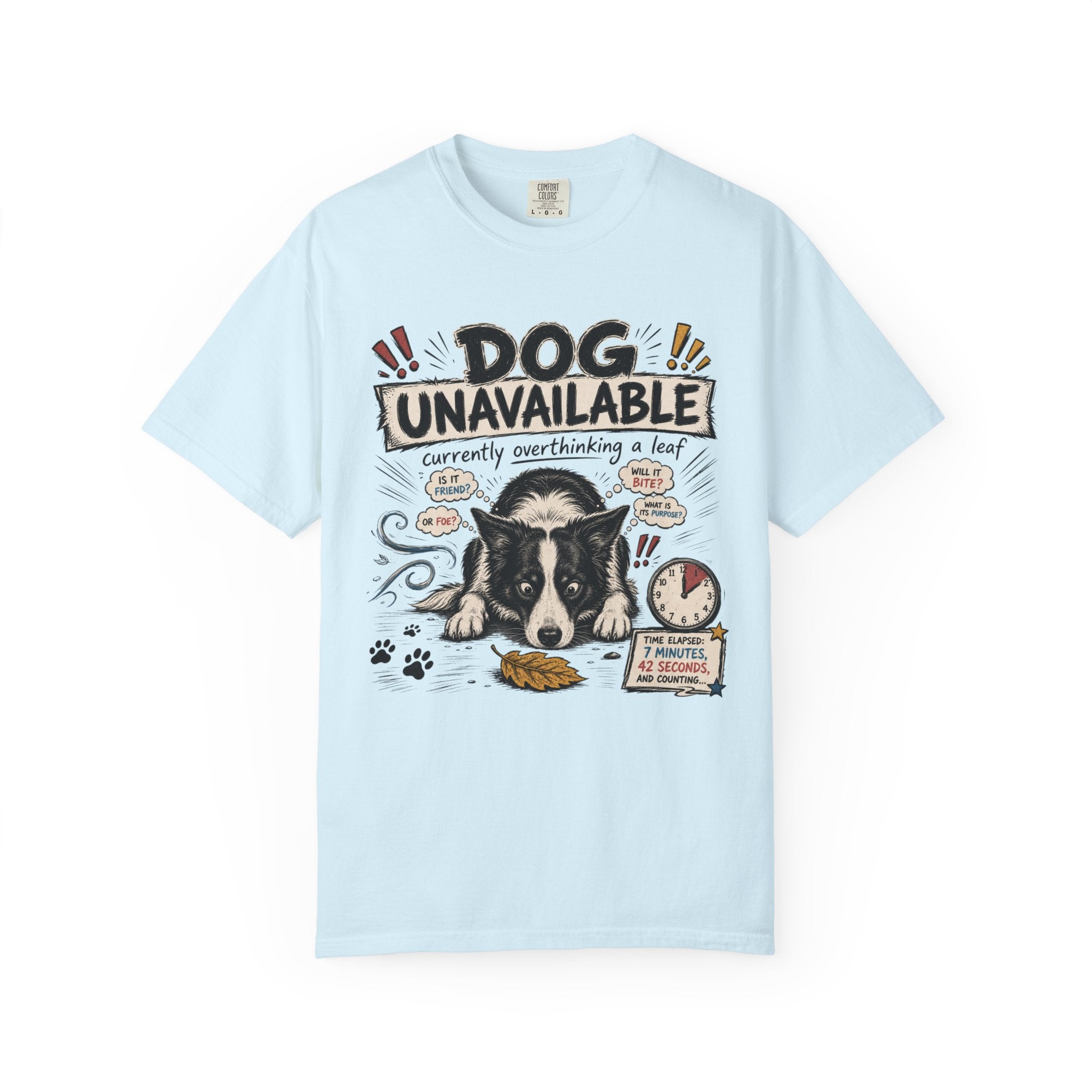 Dog Unavailable T-Shirt — 'Currently Overthinking a Leaf' Cute Border Collie Tee