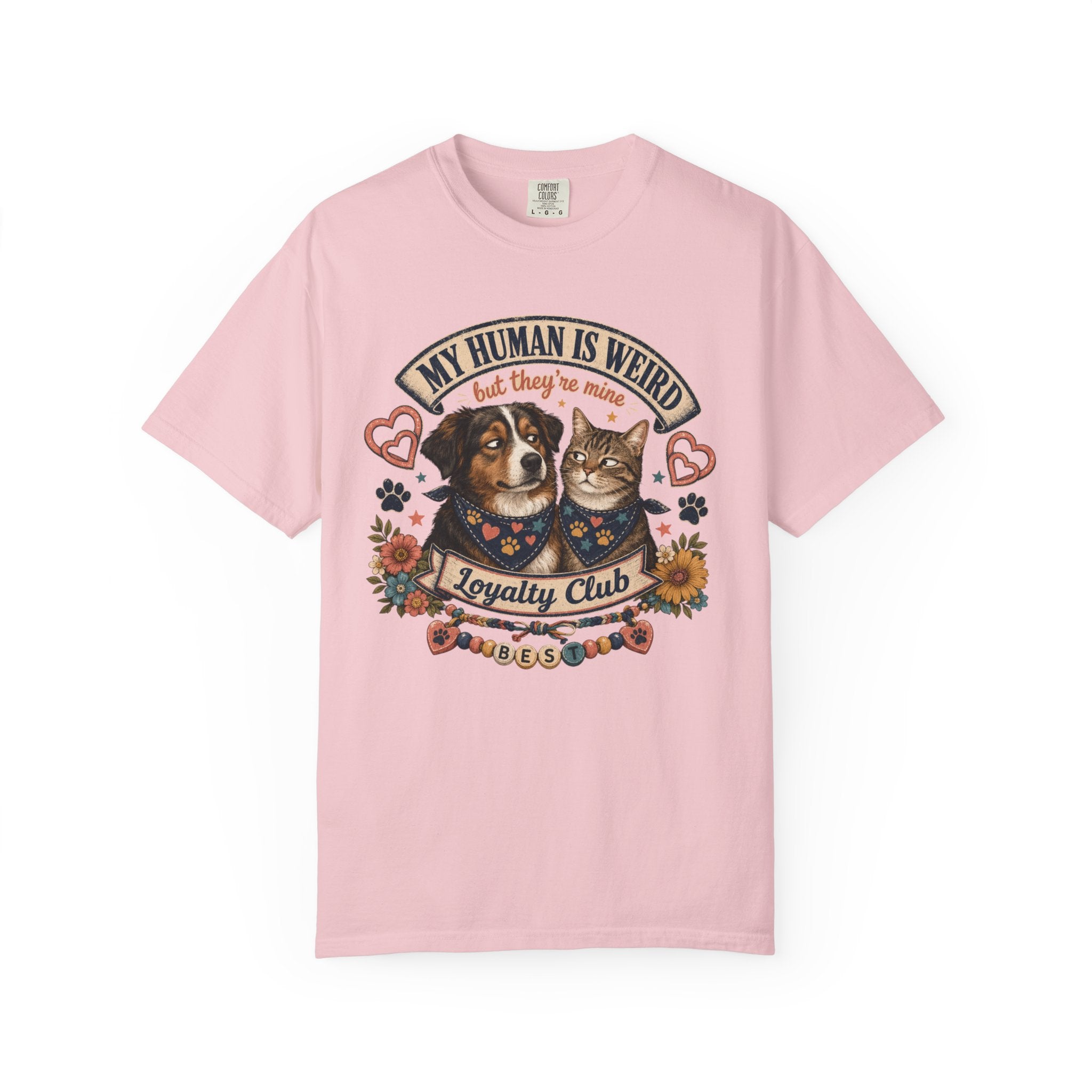My Human Is Weird Loyalty Club T-Shirt — Cute Dog & Cat Pet Lover Tee