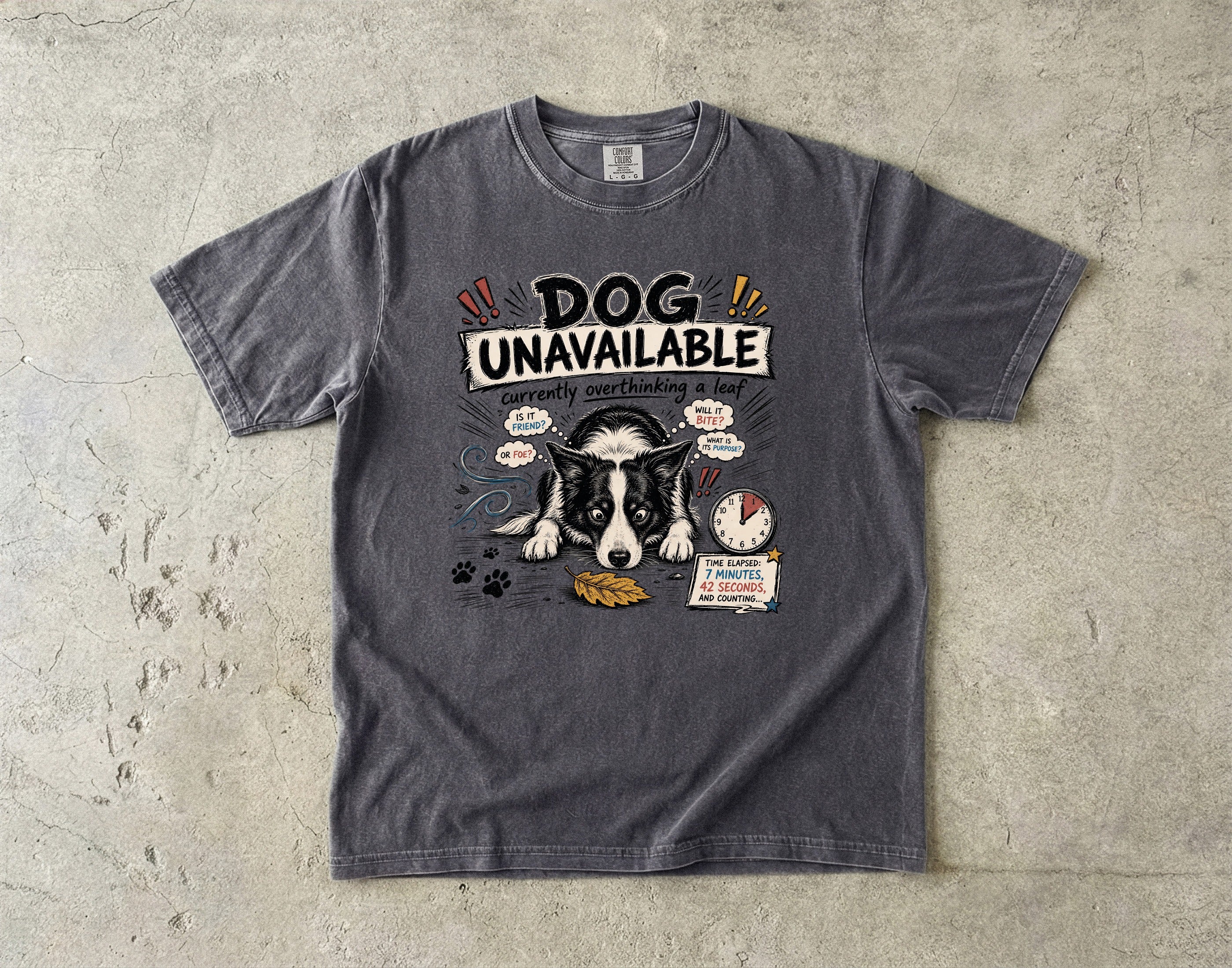 Dog Unavailable T-Shirt — 'Currently Overthinking a Leaf' Cute Border Collie Tee