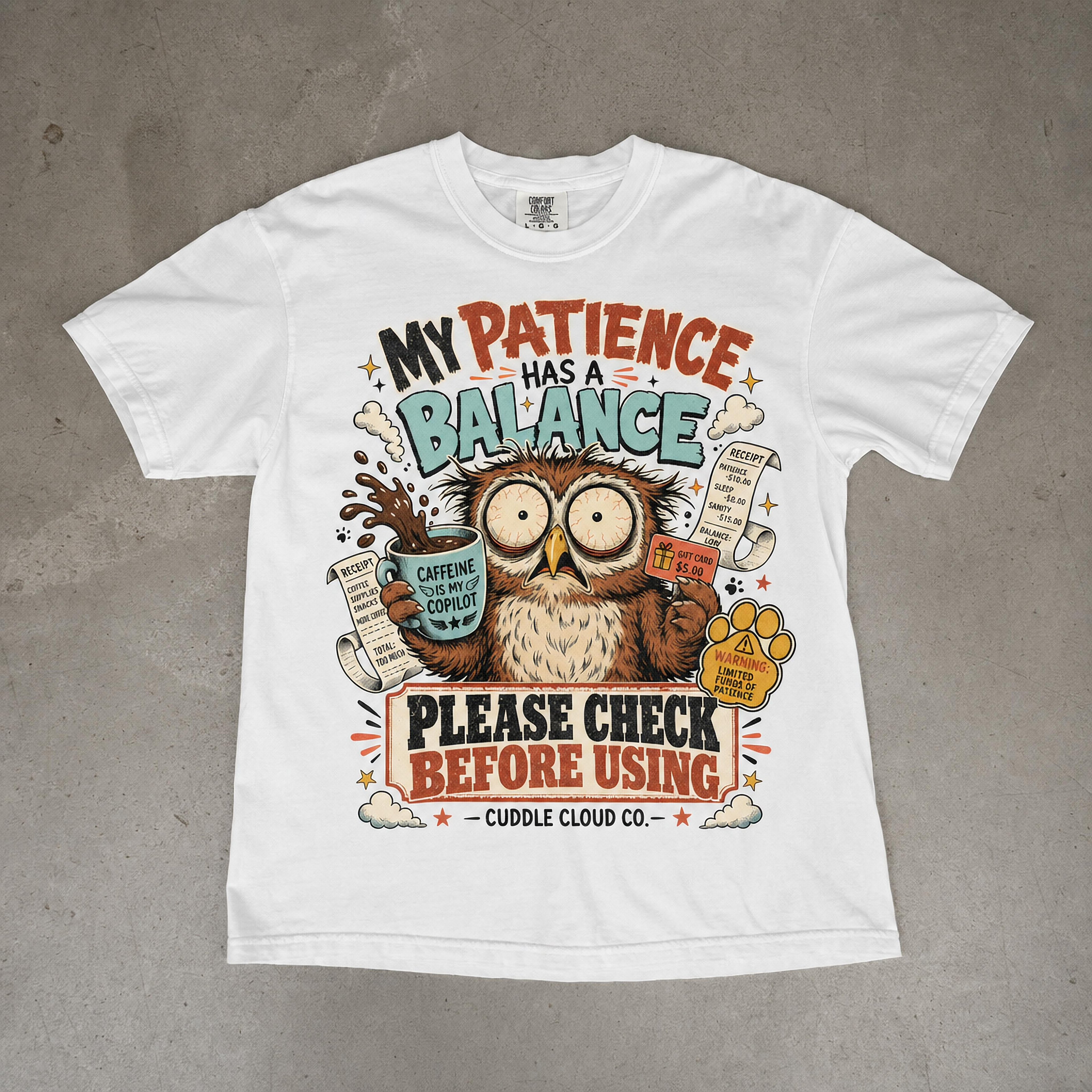 Patience Has a Balance Owl T-Shirt — "Please Check Before Using" Graphic Tee