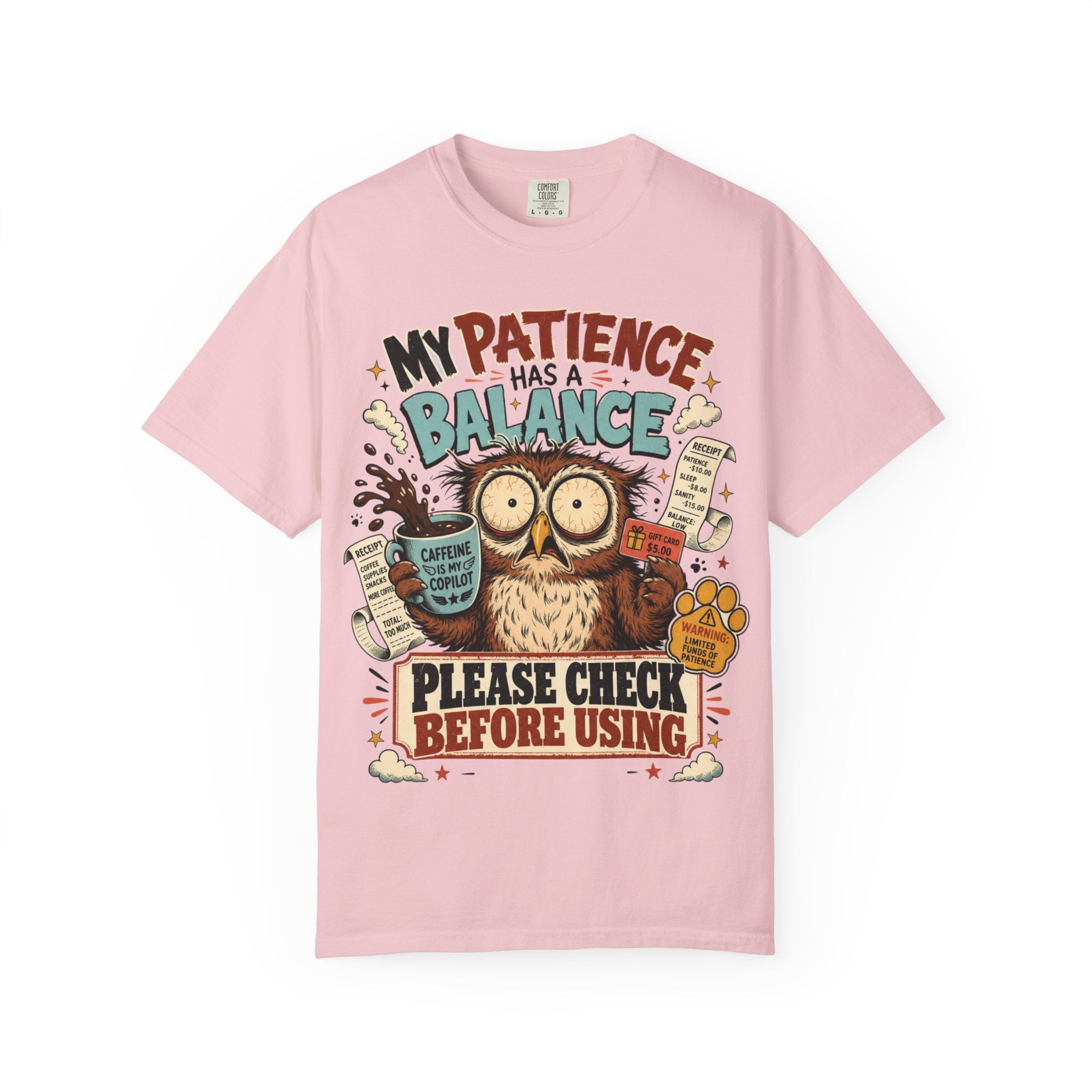 Patience Has a Balance Owl T-Shirt — "Please Check Before Using" Graphic Tee